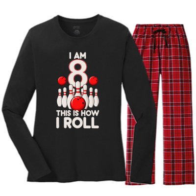 8 Year Old Bowling Party 8th Birthday Is How I Roll Women's Long Sleeve Flannel Pajama Set 