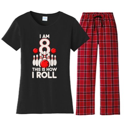 8 Year Old Bowling Party 8th Birthday Is How I Roll Women's Flannel Pajama Set