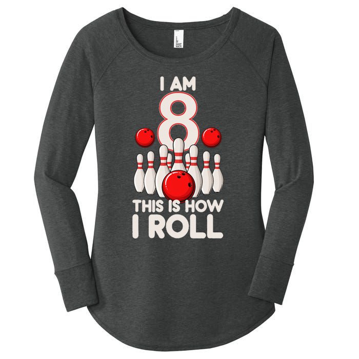 8 Year Old Bowling Party 8th Birthday Is How I Roll Women's Perfect Tri Tunic Long Sleeve Shirt