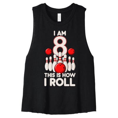 8 Year Old Bowling Party 8th Birthday Is How I Roll Women's Racerback Cropped Tank