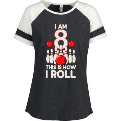 8 Year Old Bowling Party 8th Birthday Is How I Roll Enza Ladies Jersey Colorblock Tee