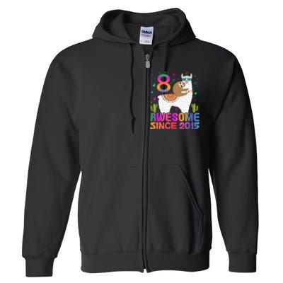 8 Year Old Awesome Since 2015 8th Birthday Teens Girls Full Zip Hoodie