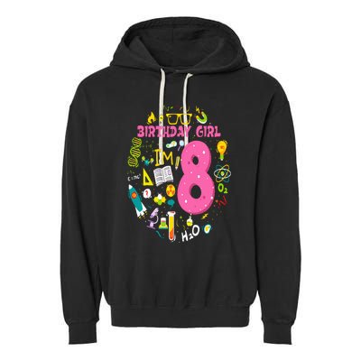 8 Year Old Girl Scientist 8th Birthday Science Garment-Dyed Fleece Hoodie