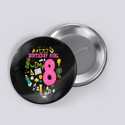 8 Year Old Girl Scientist 8th Birthday Science Button