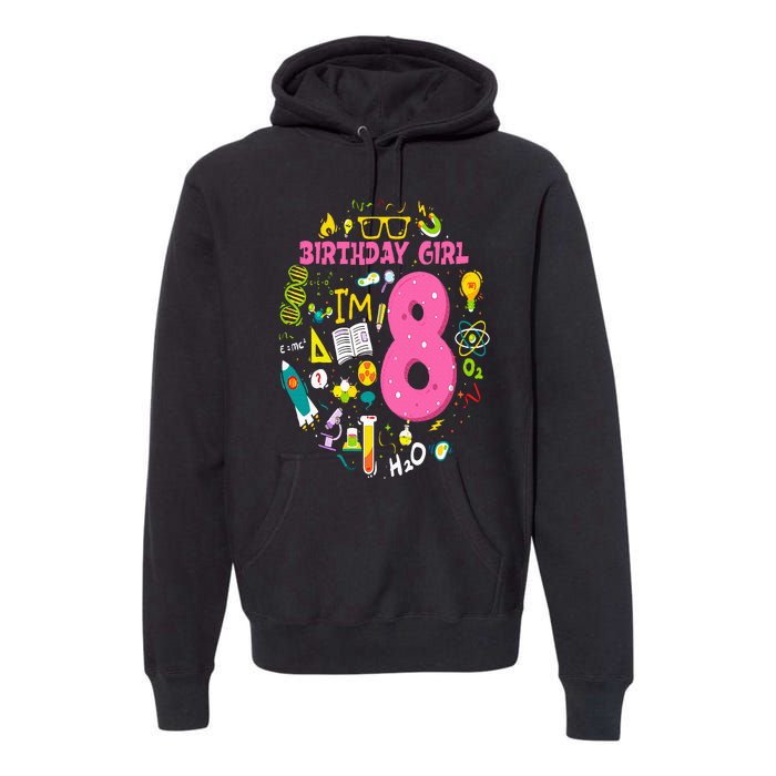 8 Year Old Girl Scientist 8th Birthday Science Premium Hoodie