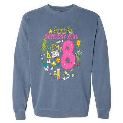 8 Year Old Girl Scientist 8th Birthday Science Garment-Dyed Sweatshirt