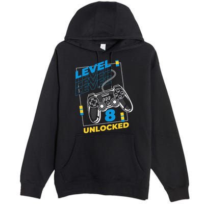 8 Year Old Gamer Gaming 8th Birthday Level 8 Unlocked Premium Pullover Hoodie