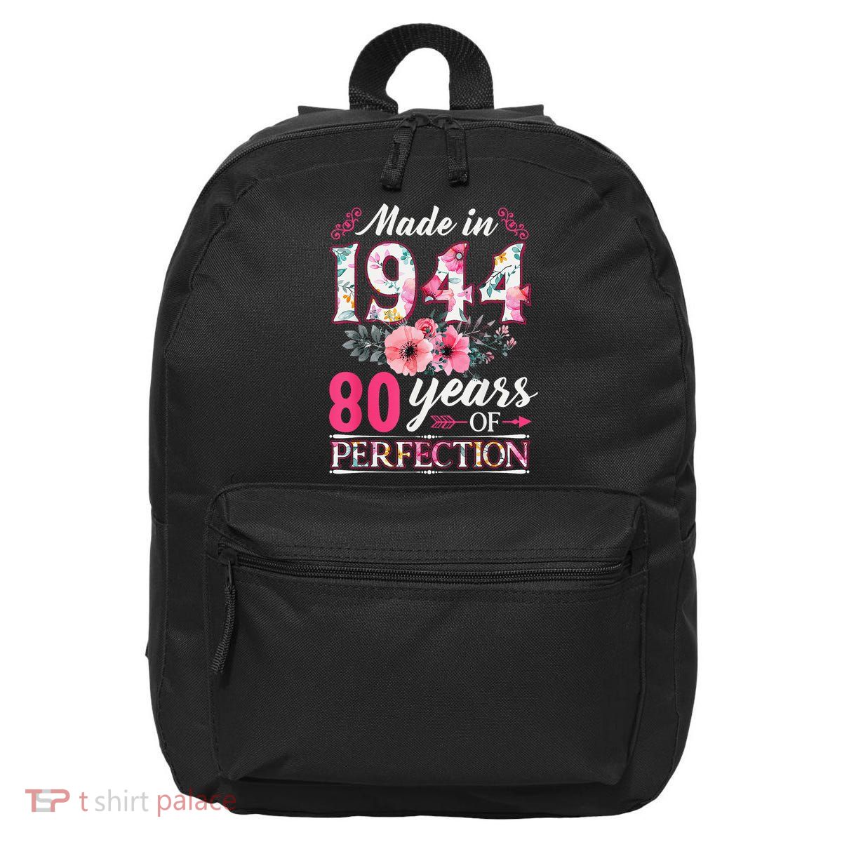 80 Year Old Made In 1944 Floral Flower 80th Birthday 16 in Basic Backpack