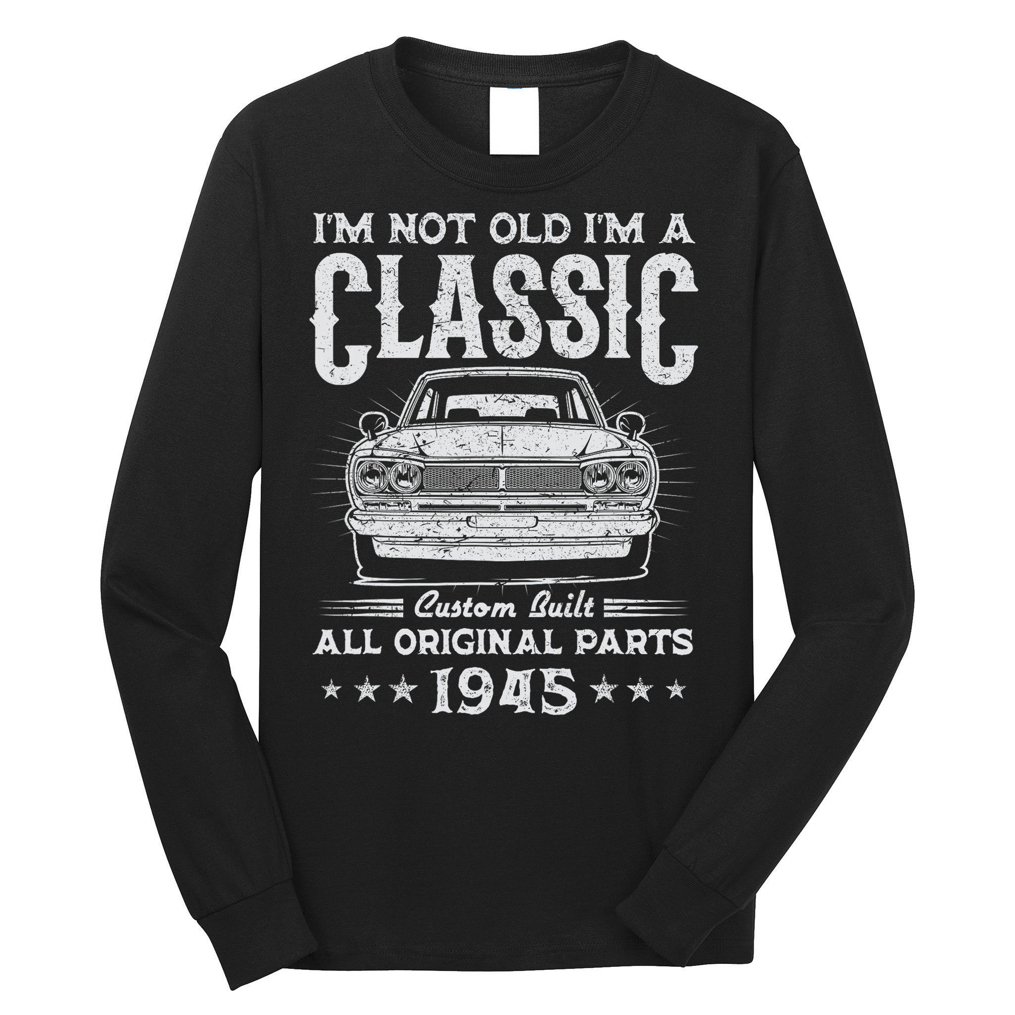 80 Year Old Gifts Vintage Classic Car 1945 80th Birthday Long Sleeve Shirt