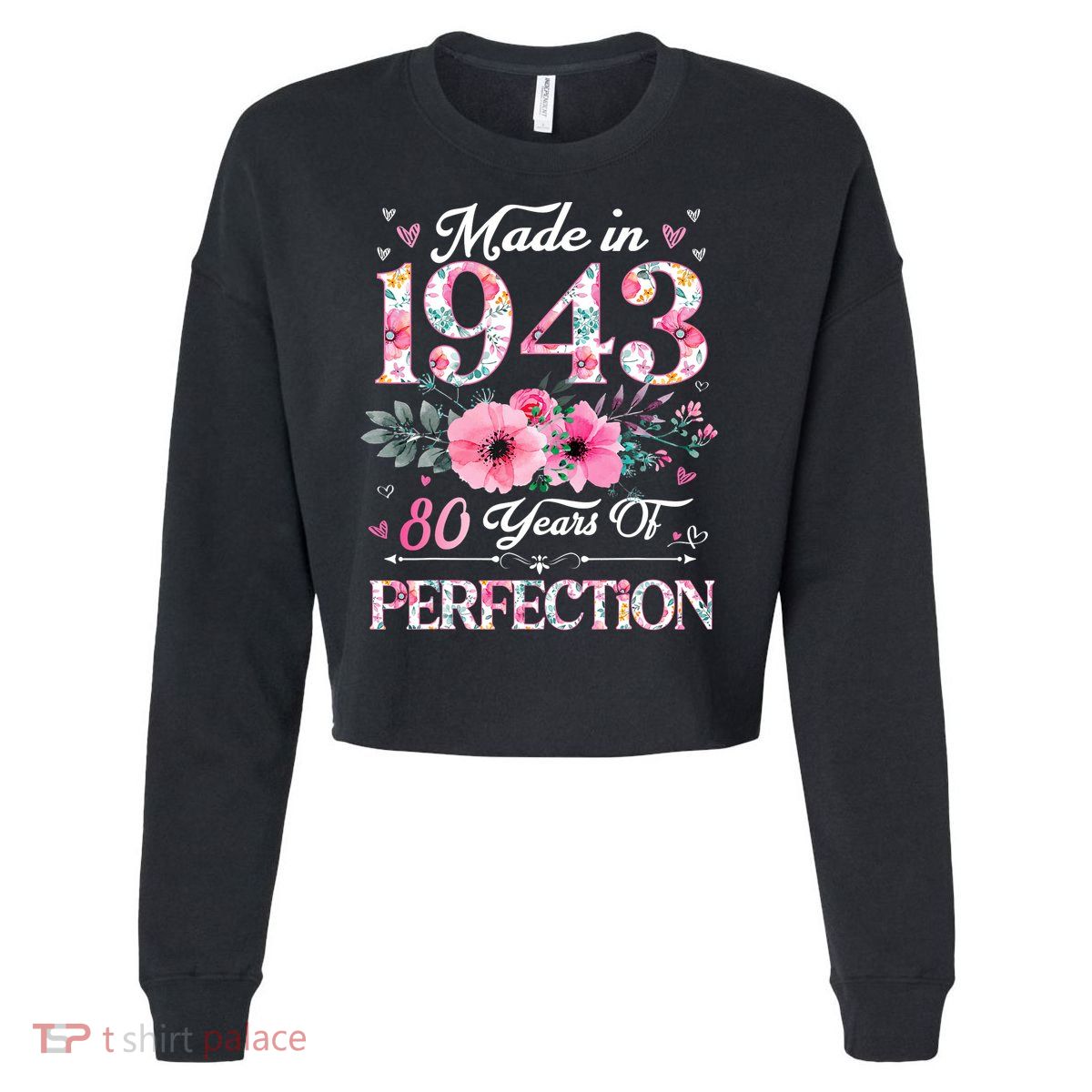 80 Years Of Perfection Made In 1943 Cropped Pullover Crew
