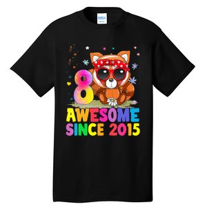 8 Years Old 8th Birthday Red Panda Awesome Since 2015 Tall T-Shirt