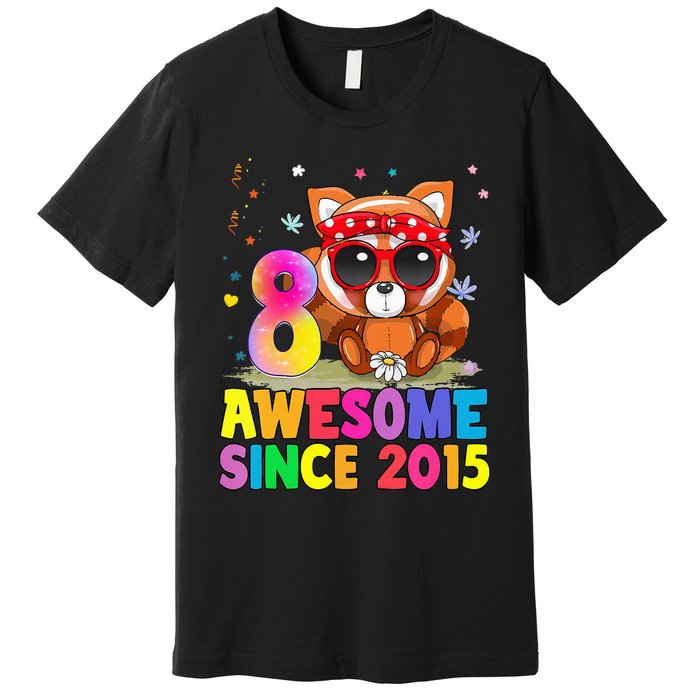 8 Years Old 8th Birthday Red Panda Awesome Since 2015 Premium T-Shirt