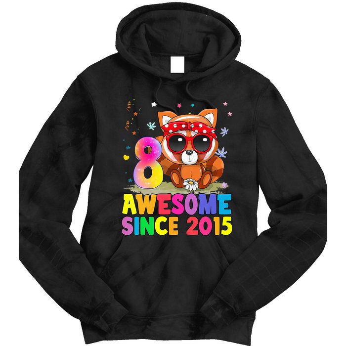 8 Years Old 8th Birthday Red Panda Awesome Since 2015 Tie Dye Hoodie