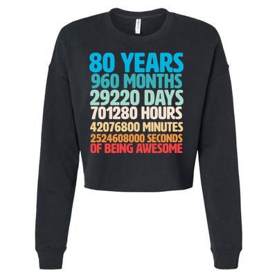 80 Years Of Being Awesome 80th Birthday Time Breakdown Cropped Pullover Crew
