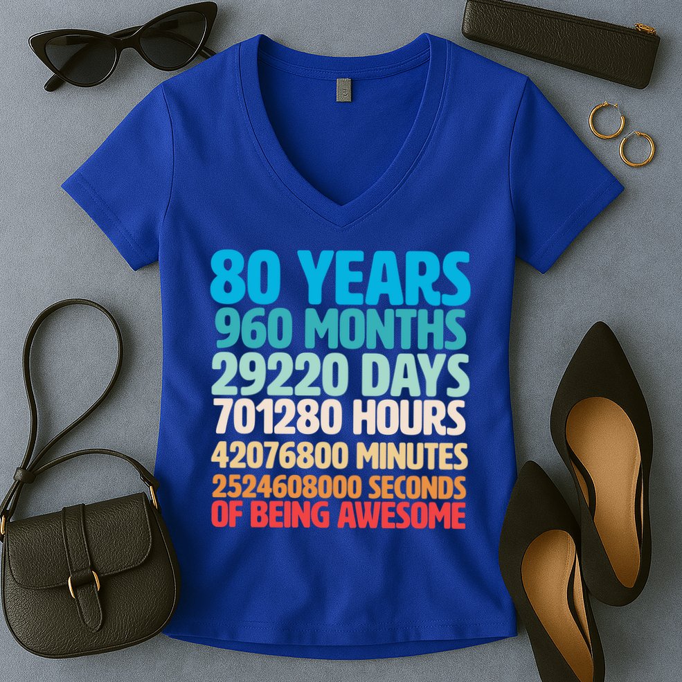 80 Years Of Being Awesome 80th Birthday Time Breakdown Women's V-Neck T-Shirt