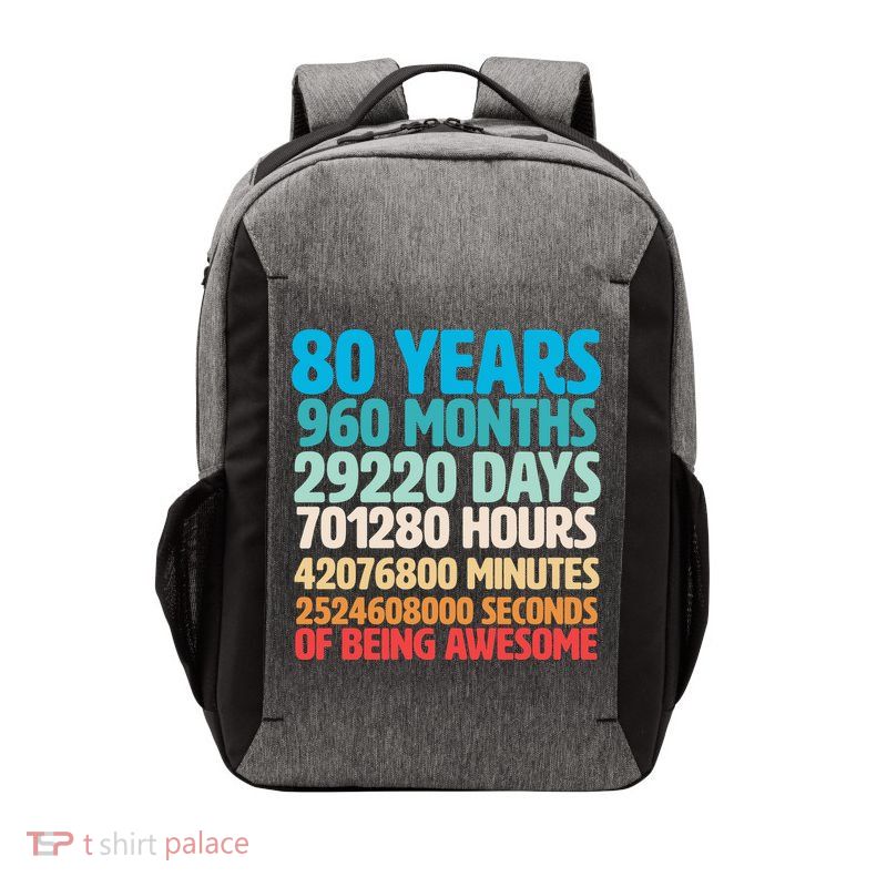 80 Years Of Being Awesome 80th Birthday Time Breakdown Vector Backpack