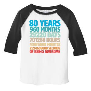 80 Years Of Being Awesome 80th Birthday Time Breakdown Toddler Fine Jersey T-Shirt