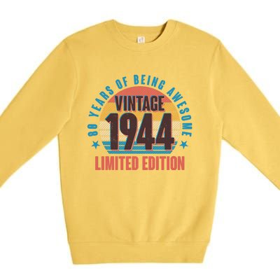 80 Years Of Being Awesome 1944 Limited Edition Vintage Retro Premium Crewneck Sweatshirt