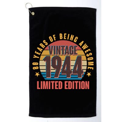 80 Years Of Being Awesome 1944 Limited Edition Vintage Retro Platinum Collection Golf Towel