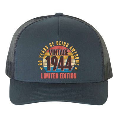 80 Years Of Being Awesome 1944 Limited Edition Vintage Retro Yupoong Adult 5-Panel Trucker Hat