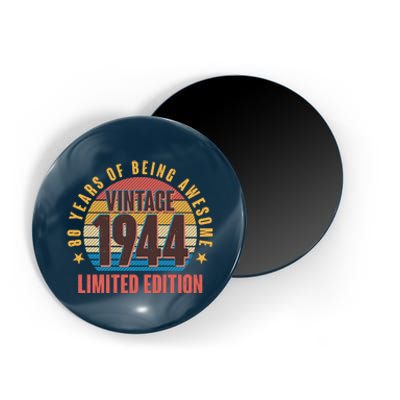 80 Years Of Being Awesome 1944 Limited Edition Vintage Retro Magnet