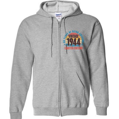 80 Years Of Being Awesome 1944 Limited Edition Vintage Retro Full Zip Hoodie