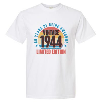 80 Years Of Being Awesome 1944 Limited Edition Vintage Retro Garment-Dyed Heavyweight T-Shirt