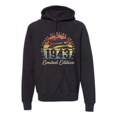 80 Year Old Gifts Vintage 1943 Limited Edition 80th Birthday Premium Hoodie