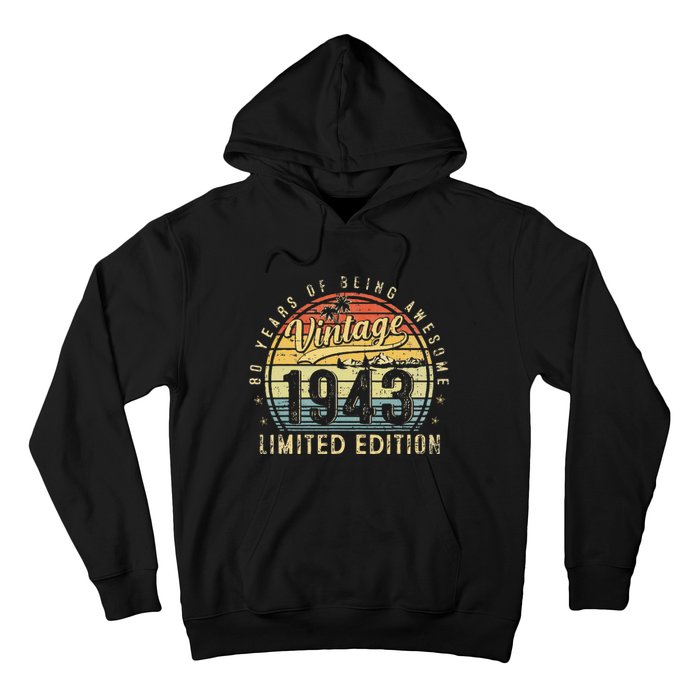 80 Year Old Vintage 1943 Limited Edition 80th Birthday Gifts Hoodie