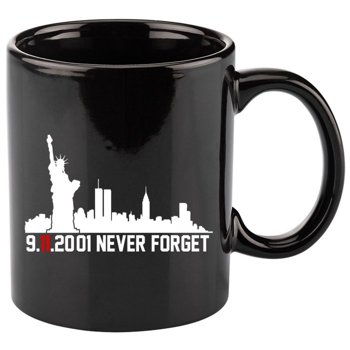 9-11-2001 Never Forget September 11th 11oz C Handle Ceramic Mug