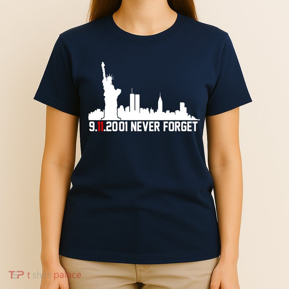 9-11-2001 Never Forget September 11th T-Shirt