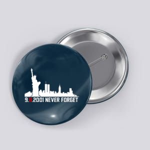 9-11-2001 Never Forget September 11th Button