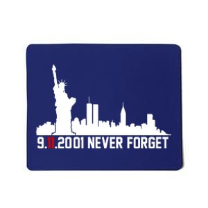 9-11-2001 Never Forget September 11th Mousepad