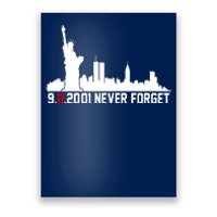 9-11-2001 Never Forget September 11th Poster