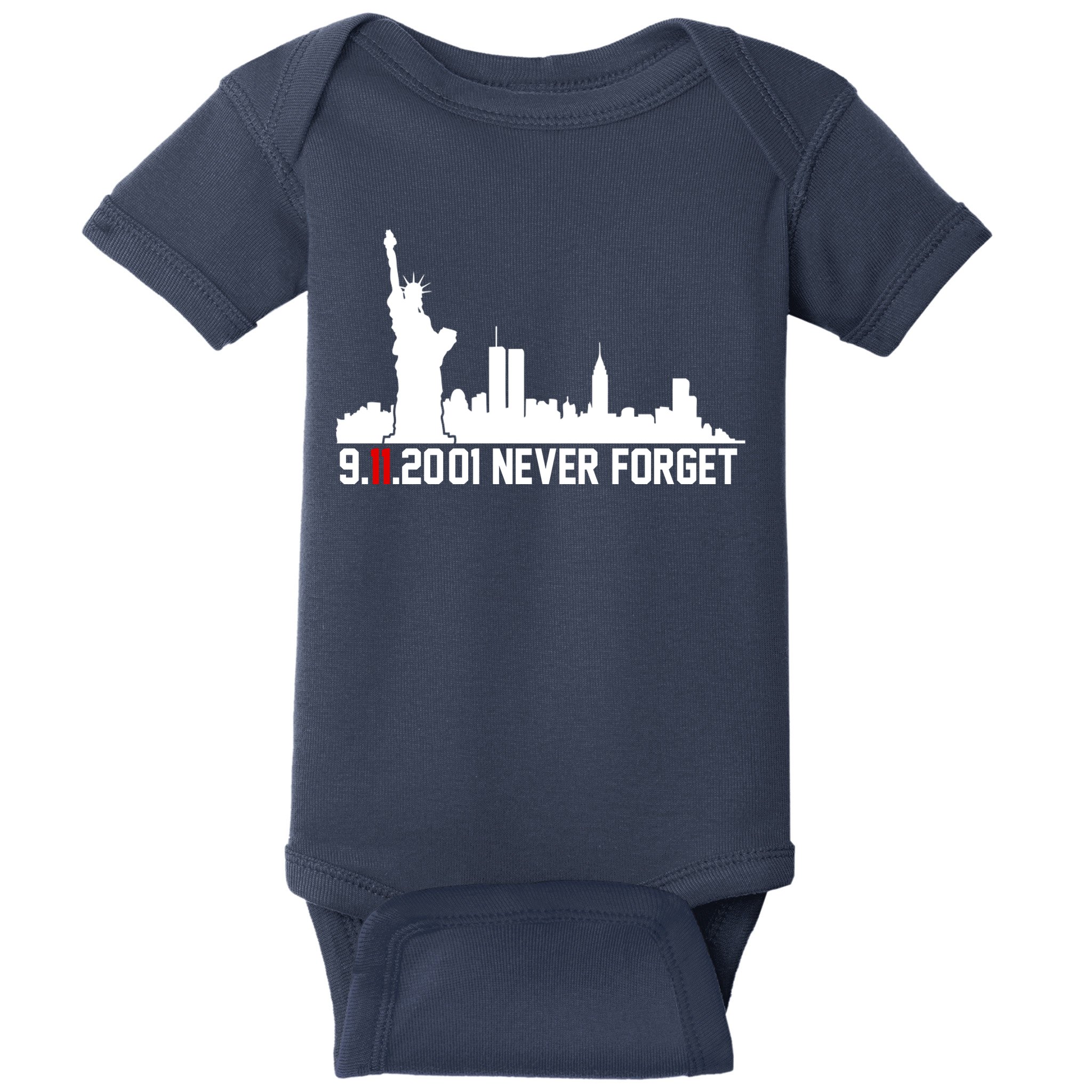 9-11-2001 Never Forget September 11th Baby Bodysuit