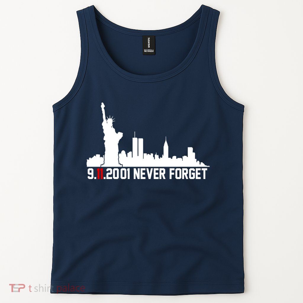 9-11-2001 Never Forget September 11th Tank Top