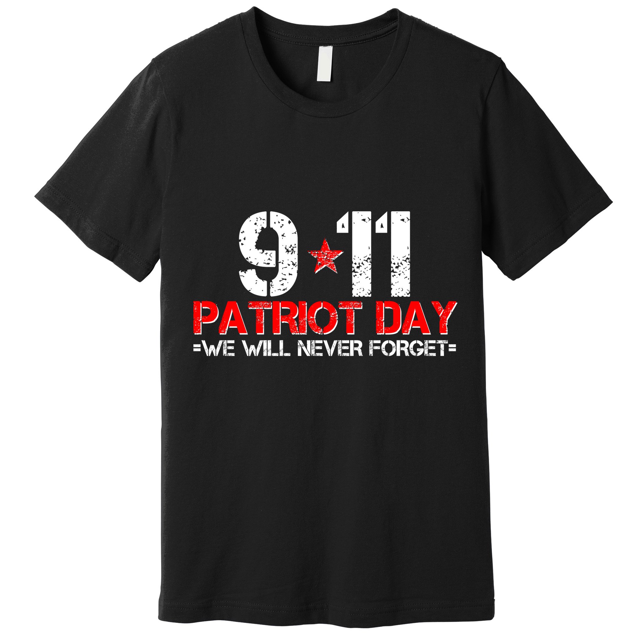 9-11 Patriot Day We Will Never Forget Premium T-Shirt