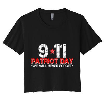 9-11 Patriot Day We Will Never Forget Crop Top