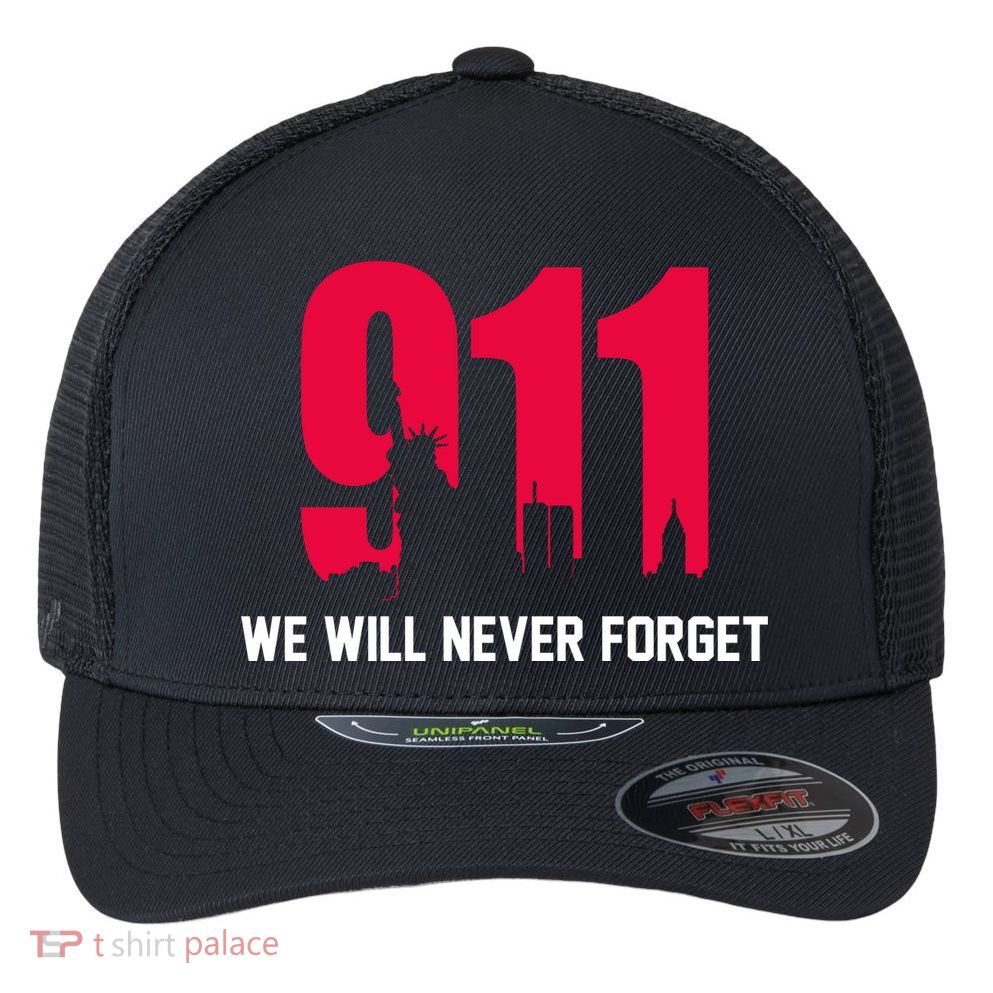 9-11 We Will Never Forget Flexfit Unipanel Trucker Cap