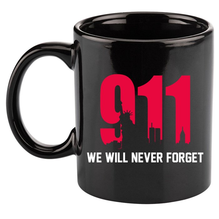 9-11 We Will Never Forget 11oz C Handle Ceramic Mug