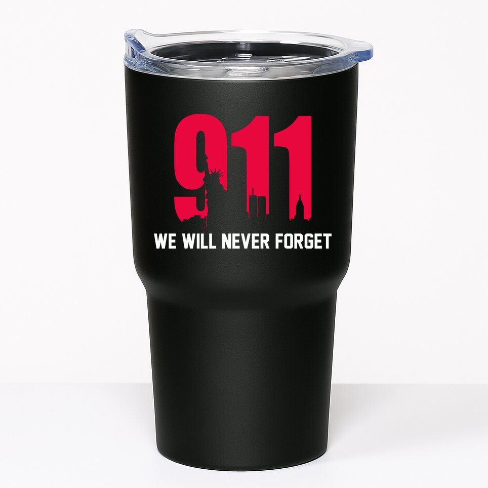 9-11 We Will Never Forget Tumbler