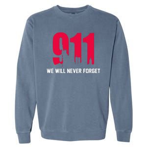 9-11 We Will Never Forget Garment-Dyed Sweatshirt