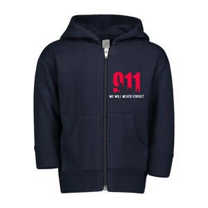 9-11 We Will Never Forget Toddler Zip Fleece Hoodie