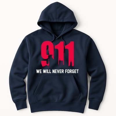 9-11 We Will Never Forget Hoodie