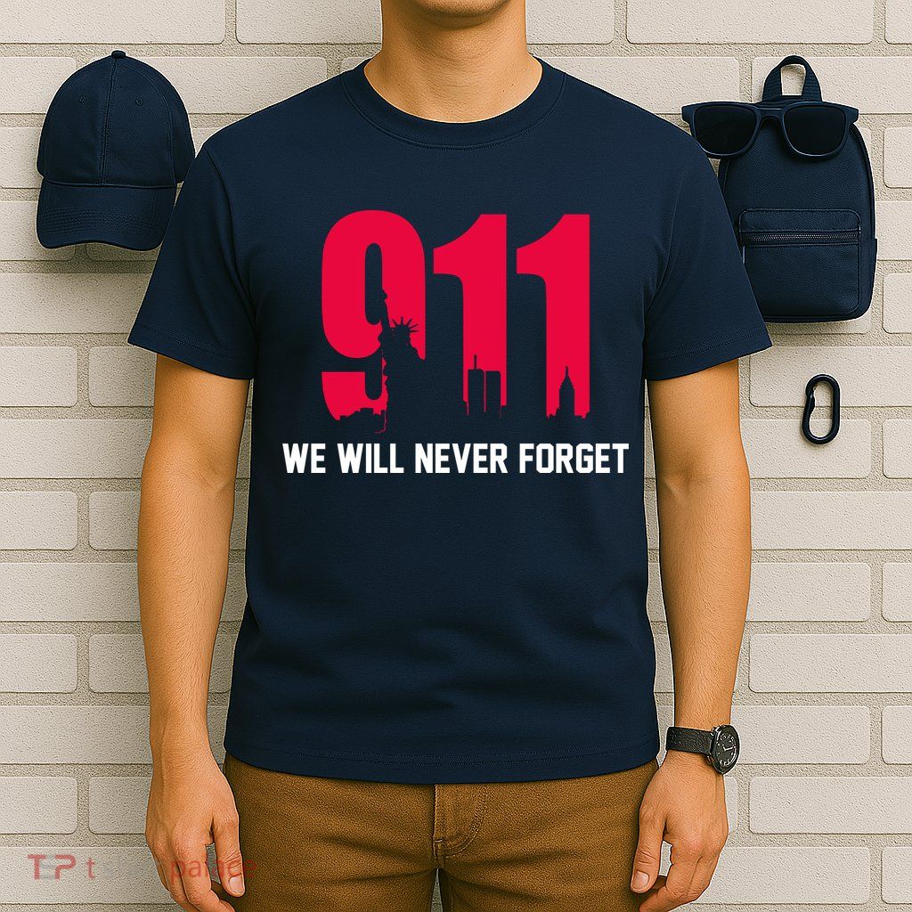 9-11 We Will Never Forget T-Shirt