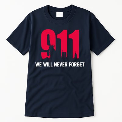 9-11 We Will Never Forget Tall T-Shirt