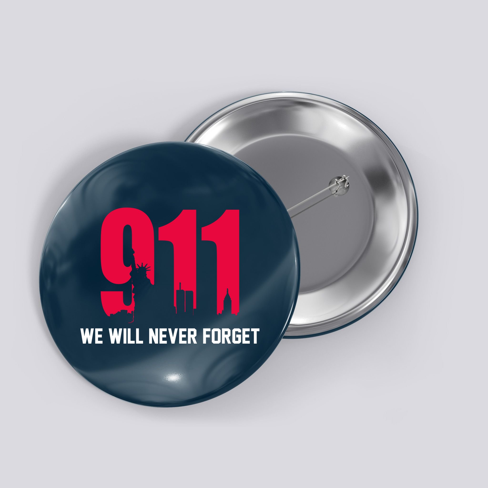 9-11 We Will Never Forget Button