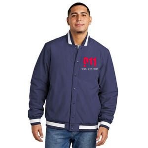 9-11 We Will Never Forget Insulated Varsity Jacket