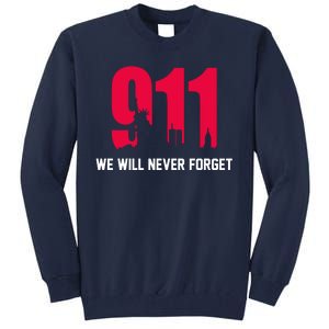 9-11 We Will Never Forget Tall Sweatshirt