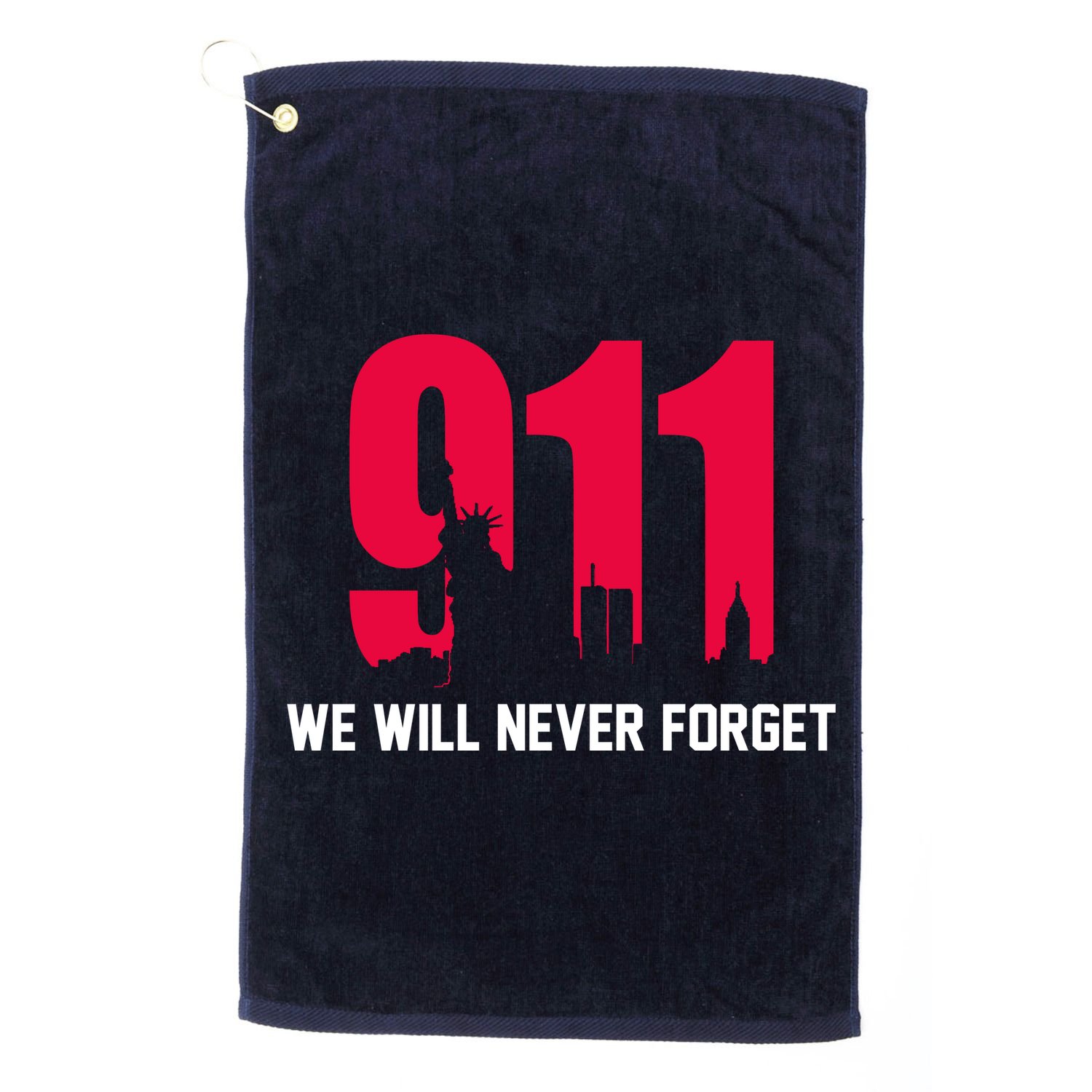 9-11 We Will Never Forget Golf Towel